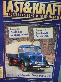 Last & Kraft 2004 / 3 Nutzfahrzeug Oldtimer Magazin