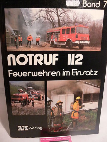 Notruf 112 Feuerwehren im Einsatz Band 7 EFB-Verlag