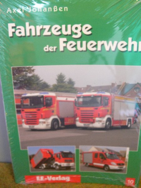 Fahrzeuge der Feuerwehr Band 10 Axel Johanßen 673033