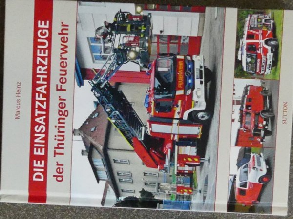 Die Einsatzfahrzeuge der Thüringer Feuerwehr Buch SONDERPREIS