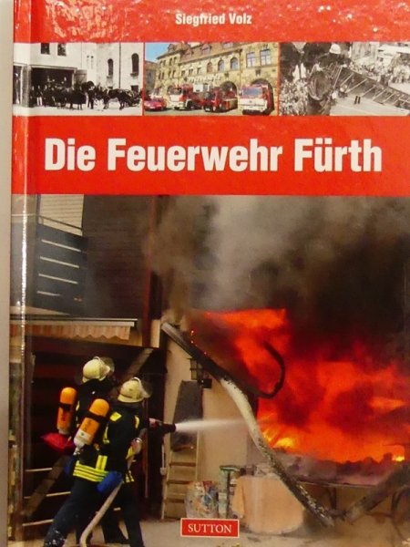 Die Feuerwehr Fürth SONDERPREIS 9,90 € Buch