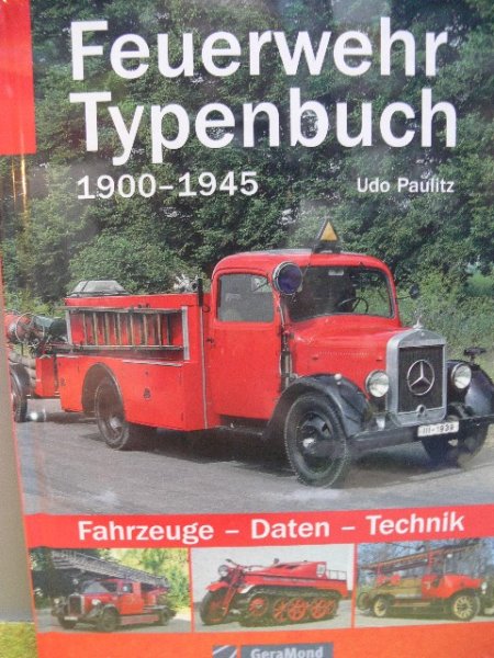 Feuerwehr Typenbuch 1900-1945 von Udo Paulitz Sonderpreis 9.90€ statt 14.95€